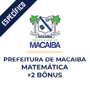 Matemática para Prefeitura de Macaíba   - Aprenda Matemática com o Método MPP
