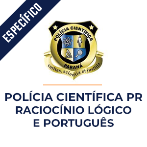 Raciocínio Lógico e Português para Polícia Científica PR    - Dobradinha MPP do Básico ao Avançado