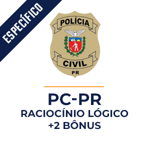 Raciocínio Lógico para a Polícia Civil Paraná - PC-PR - Aprenda com o Método MPP Raciocínio Lógico para a Polícia Civil Paraná - PC-PR - Aprenda com o Método MPP