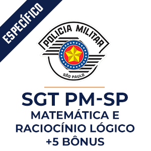 Sargento PM SP  - Raciocínio Lógico e Matemática com o Método MPP