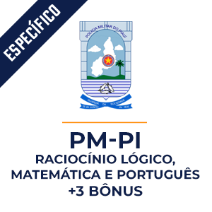 Raciocínio Lógico, Matemática e Português para a Polícia Militar do Piauí - PM-PI - Aprenda com o Método MPP Raciocínio Lógico, Matemática e Português para a Polícia Militar do Piauí - PM-PI - Aprenda com o Método MPP