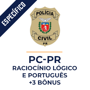 Raciocínio Lógico e Português para a Polícia Civil Paraná - PC-PR - Aprenda com o Método MPP Raciocínio Lógico e Português para a Polícia Civil Paraná - PC-PR - Aprenda com o Método MPP
